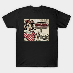 Vintage Comic Book Car - Be Toxic T-Shirt